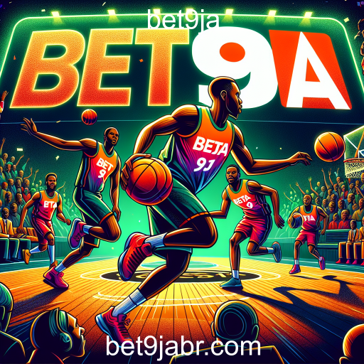 Apostas em Basquete: Como Aproveitar ao Máximo na Bet9ja